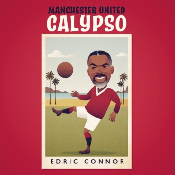 Edric Connor - Manchester United Calypso (7")