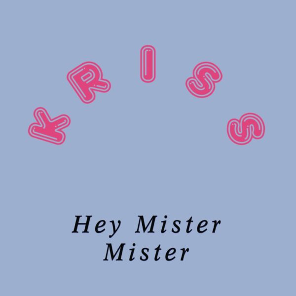 Kriss Hey –  Mister Mister