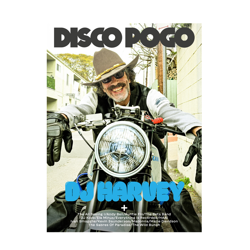 ISSUE 7 - DJ HARVEY by DISCO POGO